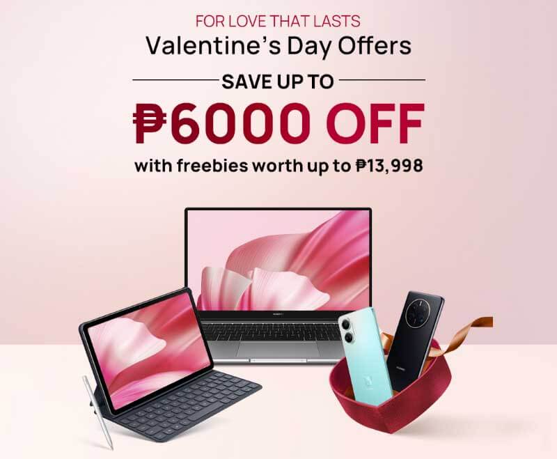 HUAWEI releases Valentine's Day offer w/ up to 6000 off discount and freebies!