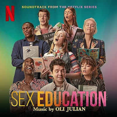Sex Education Soundtrack Oli Julian