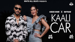 Kaali Car Lyrics – Raftaar | Asees Kaur