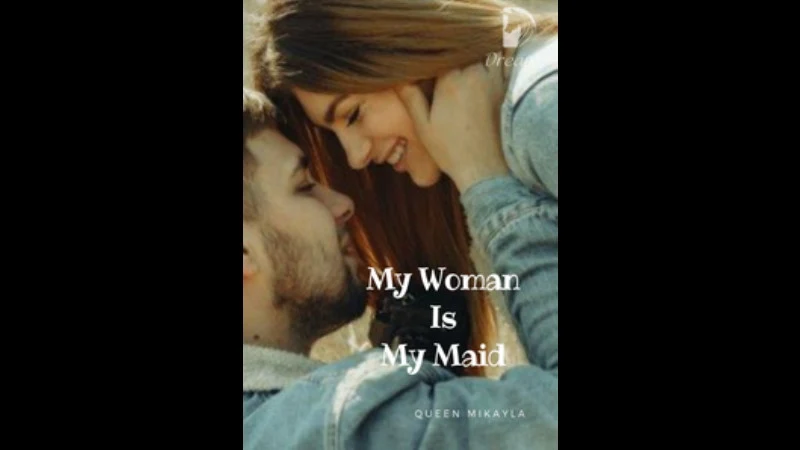 Novel My Woman Is My Maid