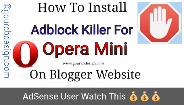 How To Install Adblock Killer For Opera Mini On Blogger Website