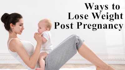 lose weight,lose weight post pregnancy