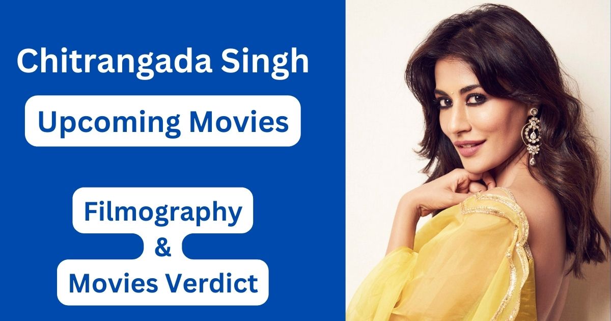 Chitrangada Singh Upcoming Movies, Filmography, Hit or Flop List