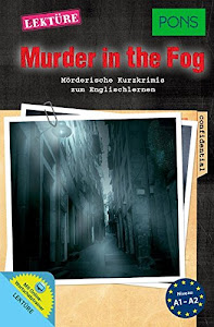 PONS Lektüre "Murder in the Fog": Mörderische Kurzkrimis zum Englischlernen. Mit Online-Wortschatztrainer (PONS Kurzkrimi)