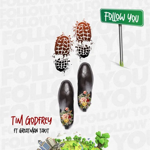 Audio: Tim Godfrey – Follow Follow ft. Greatman Takit