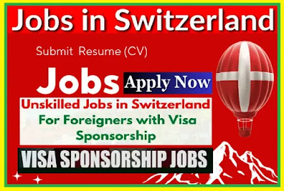 Switzerland Jobs With free Swiss Work VISA