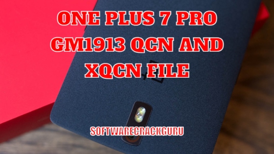 ONE PLUS 7 PRO GM1913 QCN and XQCN File Free For All 2023