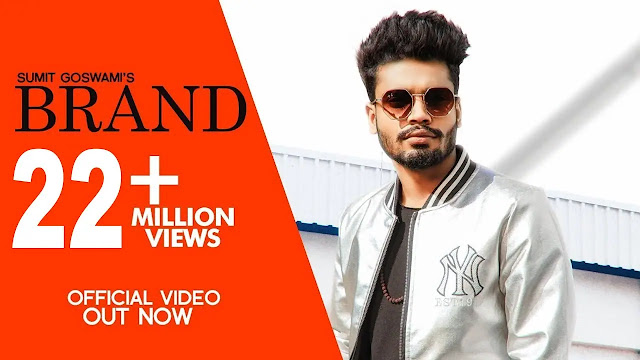 BRAND (Lyrics) - Sumit Goswami