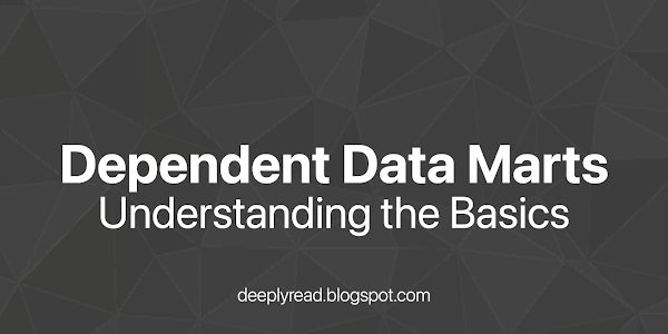 Dependent Data Marts: Understanding the Basics