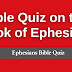 Bible Quiz on Ephesians: Ready to Be Tested? Take Our Ultimate Bible Quiz on the Book of Ephesians Now!