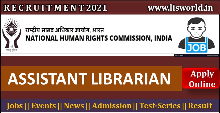  Recruitment for Assistant Librarian National Human Rights Commission