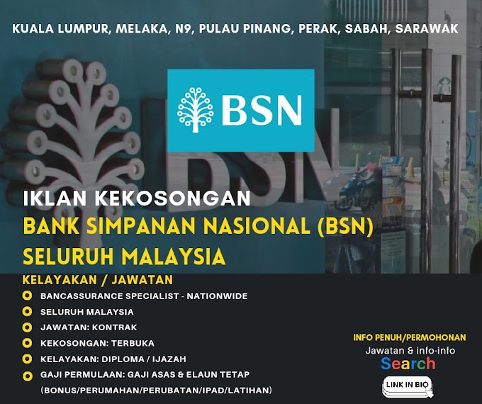 Jawatan Kosong Bank Simpanan Nasional (BSN) Lokasi Seluruh Malaysia