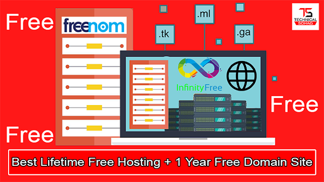 Best Lifetime Free Hosting + 1 Year Free Domain Site; Best Lifetime Free Hosting; 1 Year Free Domain; Technical Sohag