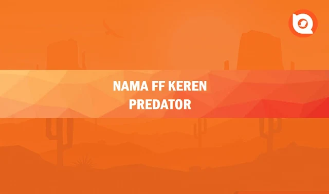 Nama FF Keren Predator 2023