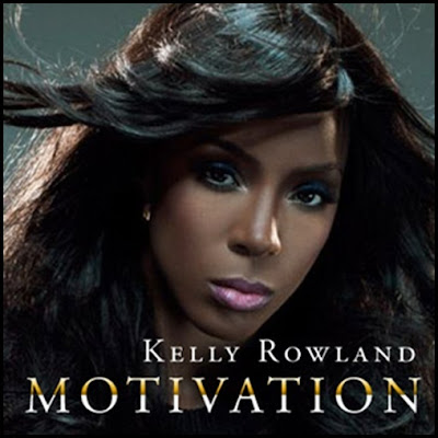 kelly rowland motivation album. makeup Kelly Rowland has just