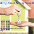 Things to Consider Before Selling Your Property