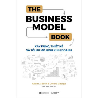 The Business Model Book: Xây Dựng, Thiết Kế Và Tối Ưu Mô Hình Kinh Doanh ebook PDF-EPUB-AWZ3-PRC-MOBI
