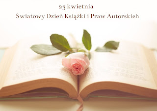 Zdjęcie przedstawia rozłożoną książkę na której leży różowa róża. U góry napis Światowy Dzień Książki i Praw Autorskich.