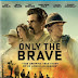 Only The Brave Blu-Ray Unboxing