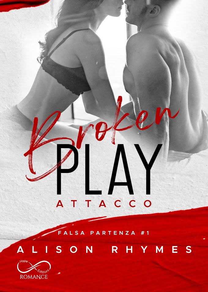 [SEGNALAZIONE ]- BROKEN PLAY- ATTACCO- ALISON RHYMES