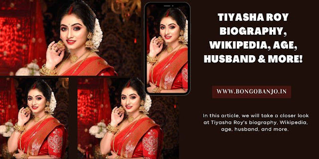 Tiyasha Roy Biography, Wikipedia, Age, Husband