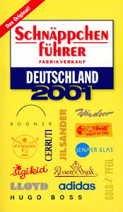 Schnäppchenführer Fabrikverkauf. Deutschland 2001. Die Top- Marken