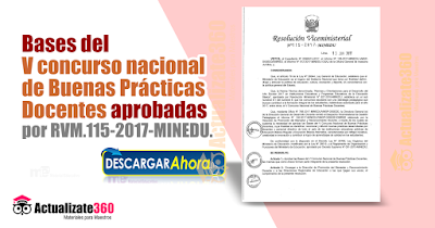 Bases del V concurso nacional de Buenas Prácticas Docentes aprobadas por RVM.115-2017-MINEDU.