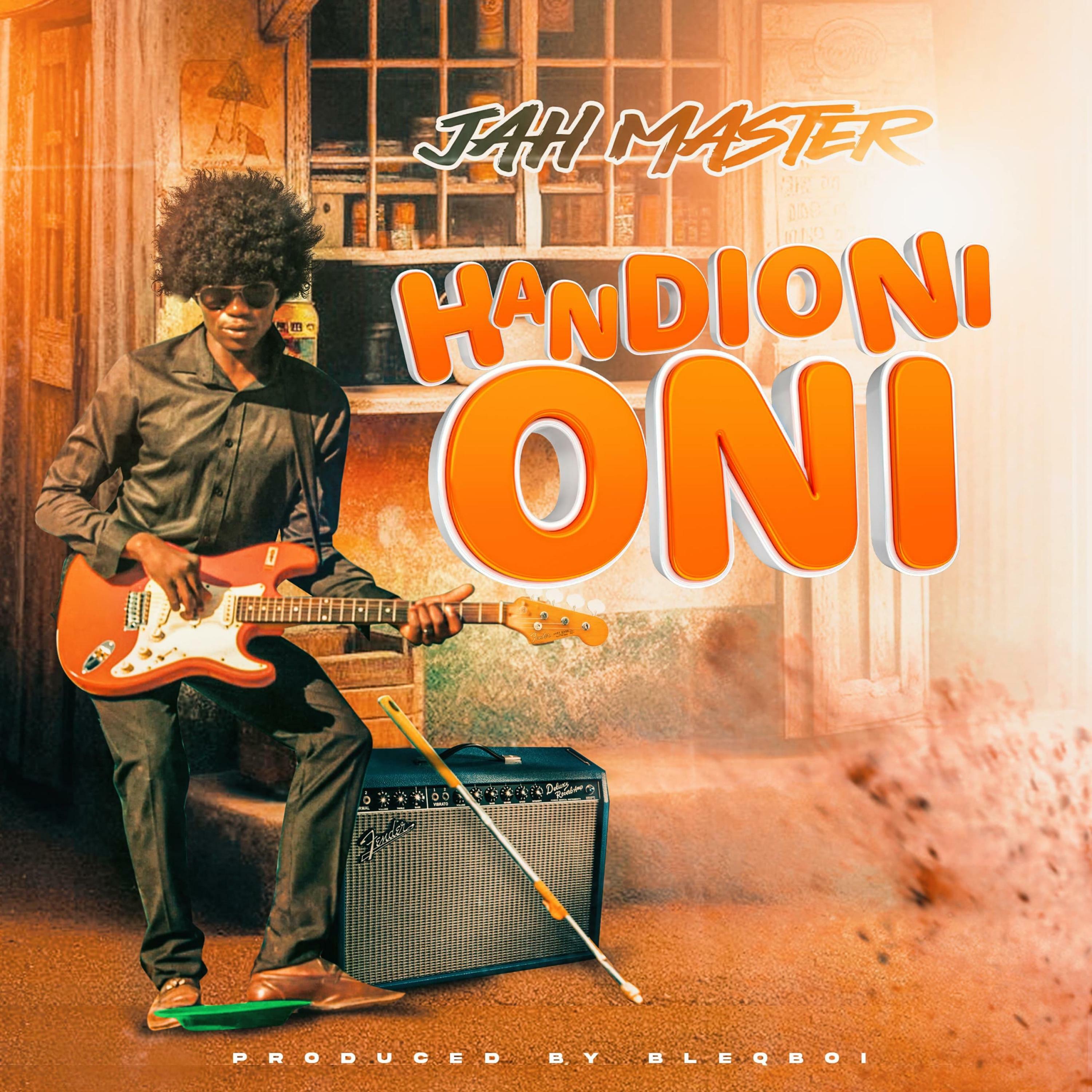 Jah Master new song and video titled Handioni Oni out now