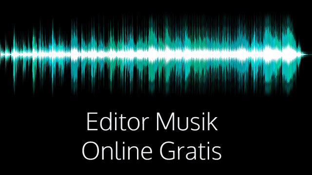 3 Tools Online Gratis Untuk Mengedit Musik