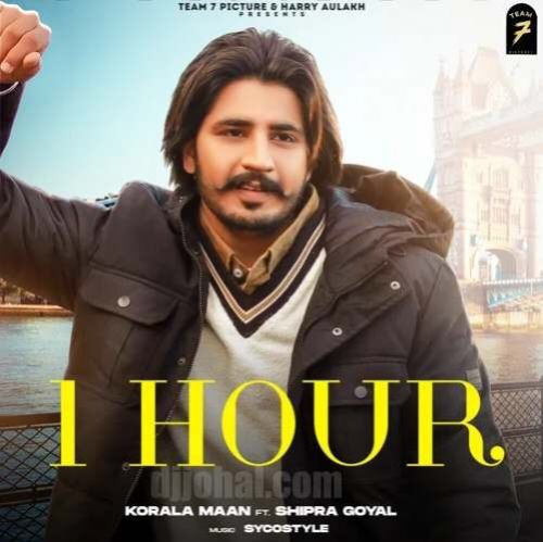 1 Hour Korala Maan,Shipra Goyal Mp3 Song Download