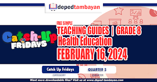 GRADE 8 TEACHING GUIDES FOR CATCH-UP FRIDAYS (Health Education) | FEBRUARY 16, 2024