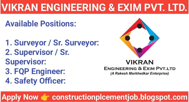 Vikran Engineering & Exim Pvt Ltd Vacancy 2024