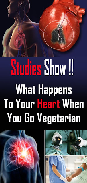 Studies Show What Happens To Your Heart When You Go Vegan Or Vegetarian
