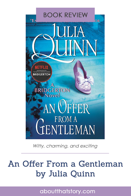 Book Review: An Offer From a Gentleman by Julia Quinn | About That Story