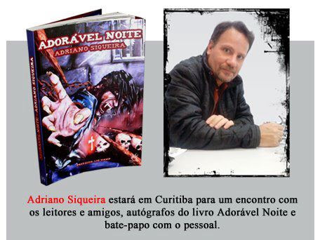 Tarde de autógrafos e bate-papo com os leitores com Adriano Siqueira, autor de Adorável Noite em Curitiba