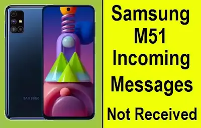 Samsung M51 || Incoming Messages Not Received Problem Solved in Samsung M51