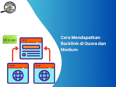 Cara Mendapatkan Backlink di Quora dan Medium