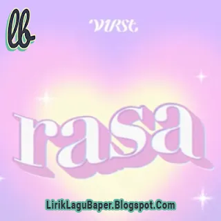 Lirik Lagu V1rst - Rasa