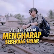 Jum Sikumbang - Mengharap Seberkas Sinar.mp3