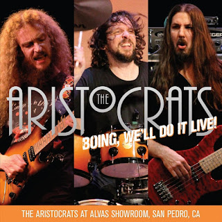 The Aristocrats - 2012 - Boing, We'll Do It Live 