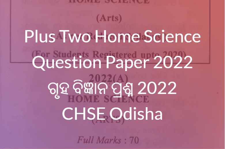 Plus two Home Science question paper 2022 pdf