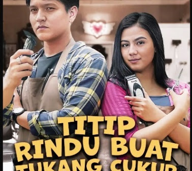 √ Daftar Pemain FTV Titip Rindu Buat Tukang Cukur SCTV (2022)
