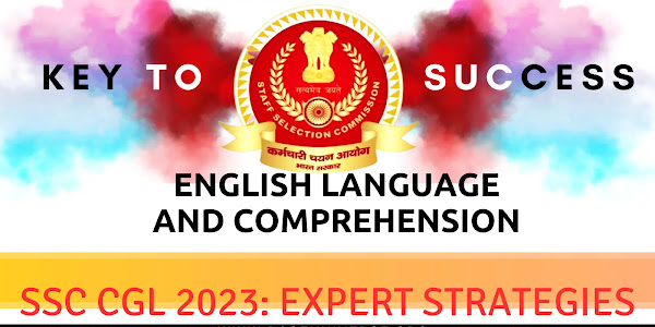 Ace English Language and Comprehension in SSC CGL 2023: Expert Strategies
