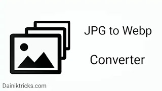 Jpg/PNG को Webp में Convert कैसे करे ?