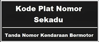 Kode Plat Nomor Kendaraan Sekadau