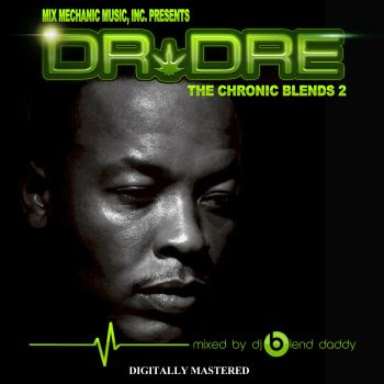 DJ Blend Daddy - Dr. Dre- The Chronic Blends 2