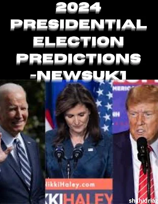 2024 presidential election predictions -newsuk1