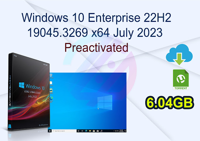 Windows 10 Enterprise 22H2 19045.3269 x64 July 2023 Pre-Activated