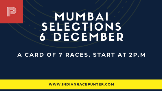 Mumbai Race Selections 6 December