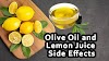 Olive Oil and Lemon Juice Side Effects